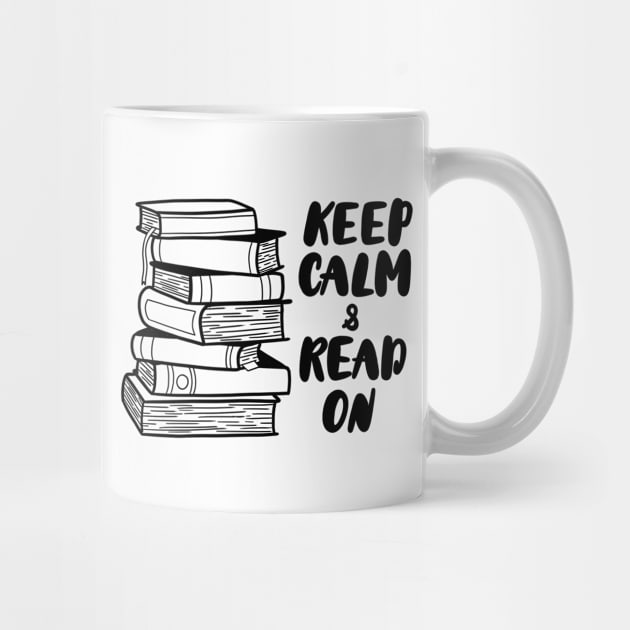 Keep Calm And Read On by Bethany Evelyn Art